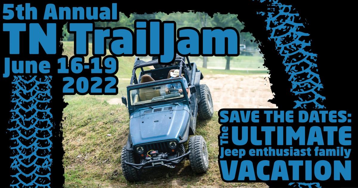 TN TrailJam 2022 Jeep Enthusiast OffRoading Festival Visit